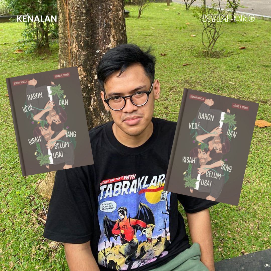 Agung Efendi di Balik Proses Menulis Baron Kédé dan Kisah yang Belum Usai